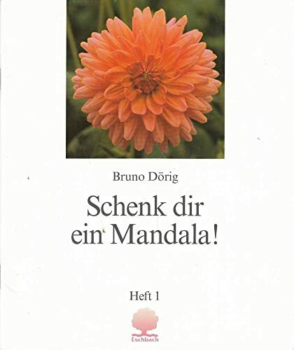 Schenk dir ein Mandala ! Heft 1