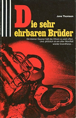 Die sehr ehrbaren Brüder.