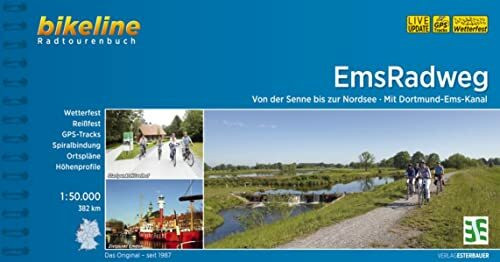 EmsRadweg: Von der Senne bis zur Nordsee - Mit Dortmund-Ems-Kanal. 1:50.000, 382 km, wetterfest/reißfest, GPS-Tracks Download, LiveUpdate (Bikeline Radtourenbücher)