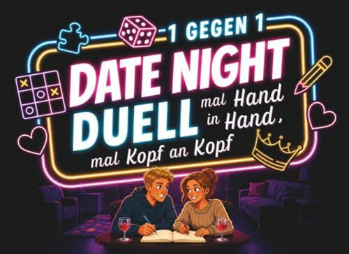 Date Night Duell: Das Duell Buch für Paare für mehr Nähe, Spaß & Quality Time | Lustige Minispiele für Zwei - miteinander & gegeneinander | Perfektes ... für Paare oder zum Jahrestag für den Partner