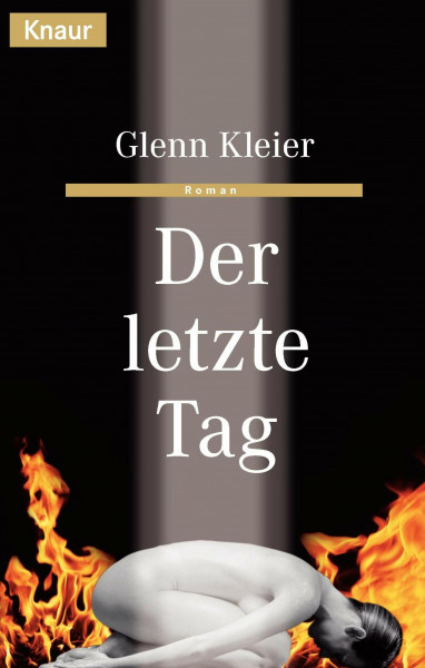 Der letzte Tag (Knaur Taschenbücher. Romane, Erzählungen)