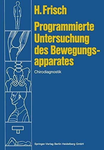 Programmierte Untersuchung des Bewegungsapparates: Chirodiagnostik