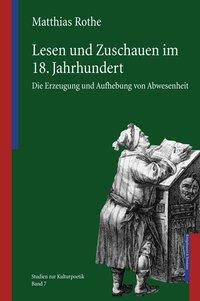 Lesen und Zuschauen im 18. Jahrundert