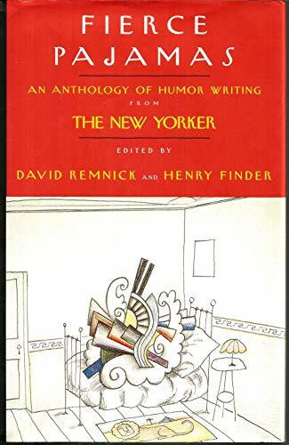 Fierce Pajamas: An Anthology of Humor Writing from the New Yorker