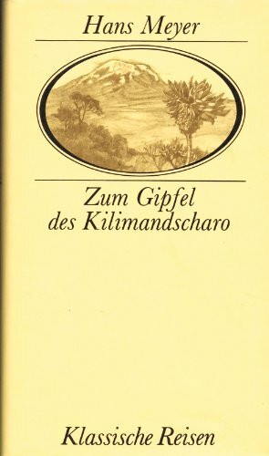 Zum Gipfel des Kilimandscharo. Ostafrikanische Gletscherfahrten