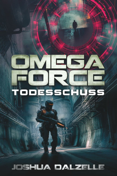 Todesschuss (Omega Force, Band 18)