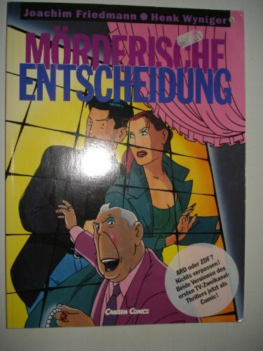 Mörderische Entscheidung [Comic] by Joachim Friedmann; Jenk Wyniger