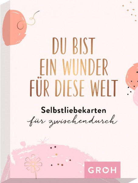 Du bist ein Wunder für diese Welt - Selbstliebekarten für zwischendurch