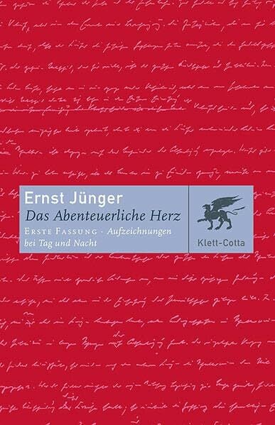 Das Abenteuerliche Herz. Erste Fassung: Aufzeichnungen bei Tag und Nacht Das Abenteuerliche Herz. Erste Fassung: Aufzeichnungen bei Tag und Nacht