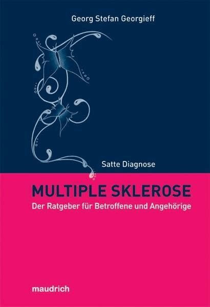 Satte Diagnose Multiple Sklerose. Der Ratgeber für Betroffene und Angehörige