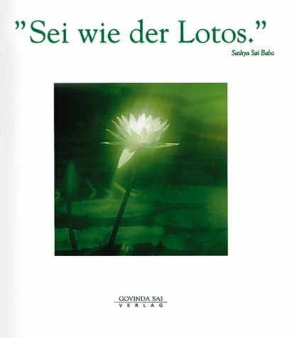 Sei wie der Lotos