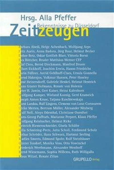 Zeitzeugen: Bekenntnisse zu Düsseldorf