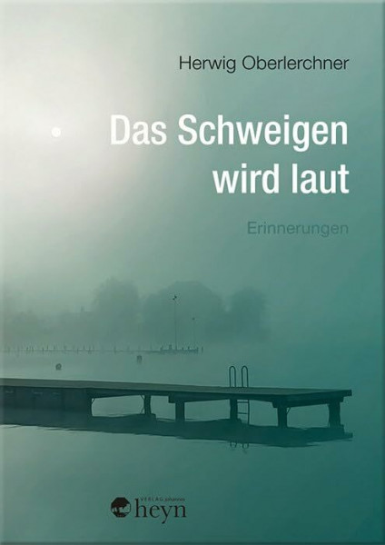 Das Schweigen wird laut: Erinnerungen