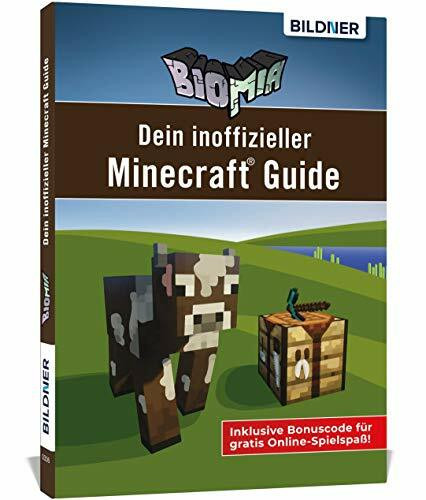 BIOMIA - Dein inoffizieller Minecraft Guide: Inklusive Bonuscode für gratis Online-Spielspaß!