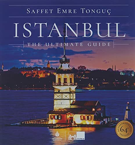 Istanbul The Ultimate Guide