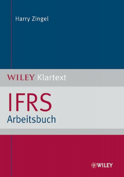 IFRS Arbeitsbuch (WILEY Klartext)