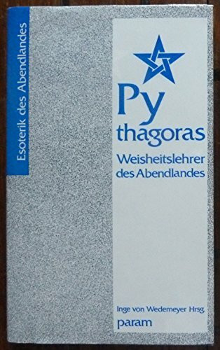 Pythagoras. Weisheitslehrer des Abendlandes