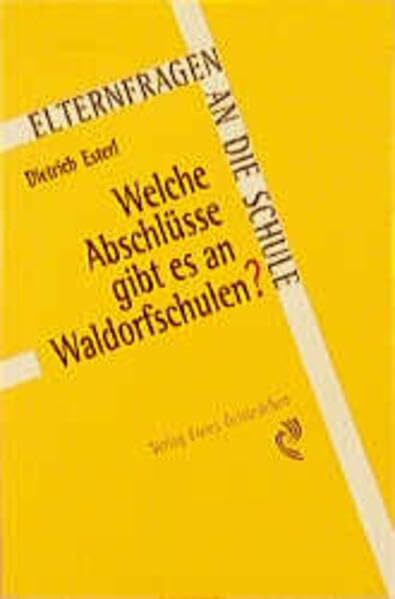 Welche Abschlüsse gibt es an Waldorfschulen?: Elternfragen an die Schule