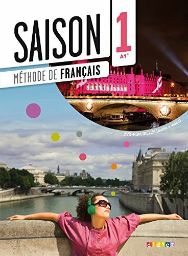 Saison - Méthode de Français - Band 1: A1: Kursbuch mit DVD-ROM (Saison, Band 1: A1)