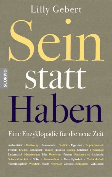 Sein statt Haben: Eine Enzyklopädie für die neue Zeit