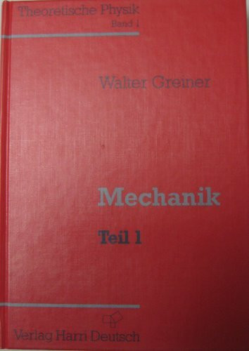 Theoretische Physik / Ein Lehr- und Übungstext für Anfangssemester (Band 1-4) und Fortgeschrittene (ab Band 5 und Ergänzungsbände): Theoretische ... (Band 1-4) und Fortgeschrittene...
