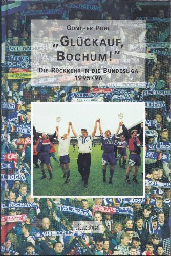 ' Glückauf Bochum.'. Die Rückkehr in die Bundesliga 1995/96