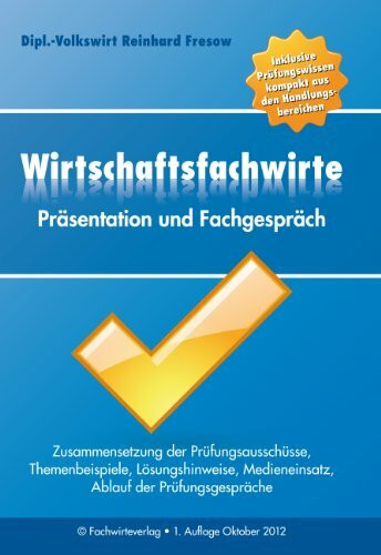 Wirtschaftsfachwirte: Präsentation und Fachgespräch