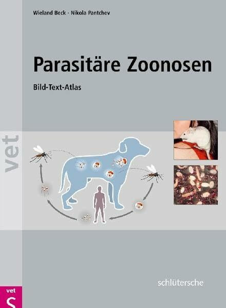 Parasitäre Zoonosen. Bild-Text-Atlas