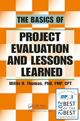 The Basics of Project Evaluation and Lessons Learned