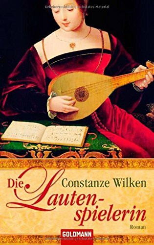 Die Lautenspielerin: Roman: Roman. Originalausgabe