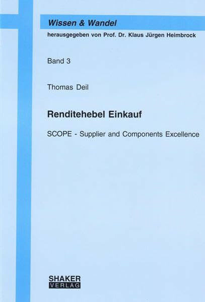 Renditehebel Einkauf: SCOPE - Supplier and Components Excellence (Wissen & Wandel)