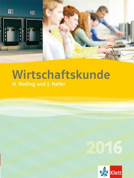 Wirtschaftskunde - Neubearbeitung 2012 / Schülerbuch