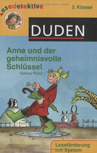 Anne und der geheimnisvolle Schlüssel (3. Klasse) (Duden Lesedetektive)