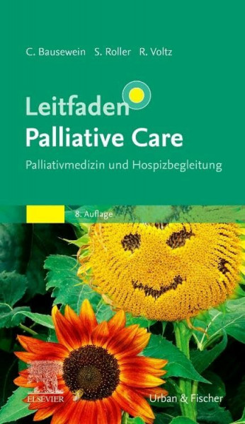 Leitfaden Palliative Care: Palliativmedizin und Hospizbegleitung (KLINIKLEITFADEN MEDIZIN - Urban & Fischer-Verlag)