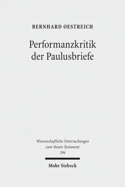 Performanzkritik der Paulusbriefe
