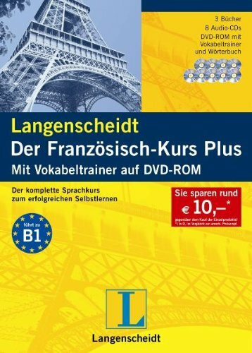 Langenscheidt Der Französisch-Kurs Plus - Set mit 3 Büchern, 8 Audio-CDs und DVD-ROM: Der komplette Sprachkurs zum erfolgreichen Selbstlernen. Führt ... DVD-ROM für Windows 2000 (SP4)/XP (SP2)/Vista