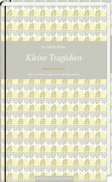 Kleine Tragödien: Erzählungen (Bibliothek der Entdeckungen)