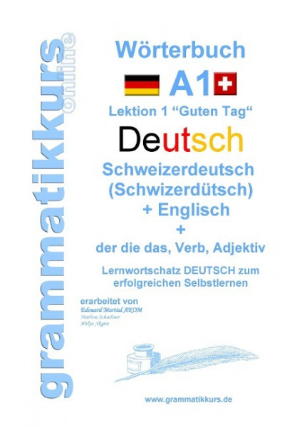 Wörterbuch Deutsch - Schweizerdeutsch (Schwizerdütsch) - Englisch Niveau A1