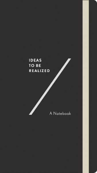 Ideas to be Realized