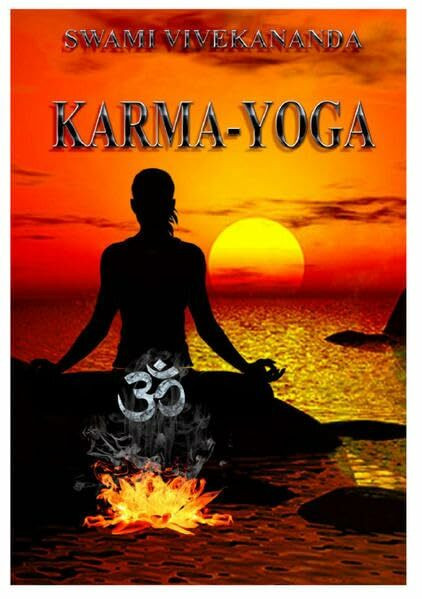 Karma Yoga: Der Weg zur Vollkommenheit durch Werke