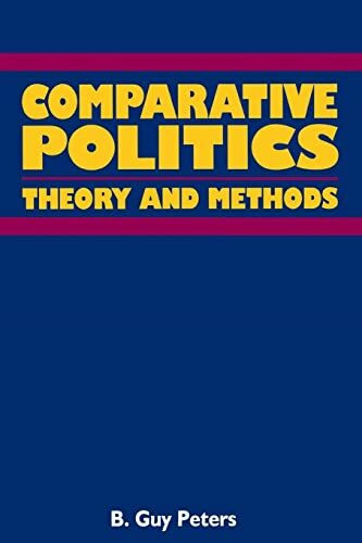 Comparative Politics: Theory and Method: Theory and Methods