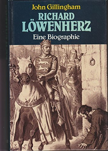 Richard Löwenherz. Sonderausgabe. Eine Biographie