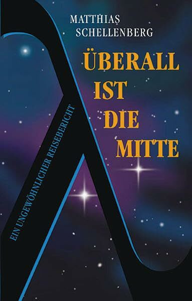 Überall ist die Mitte (Notschriften-Verlag im Noteingang e.V.)