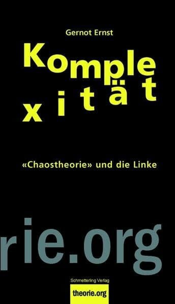 Komplexität: 'Chaostheorie' und die Linke (Theorie.org)