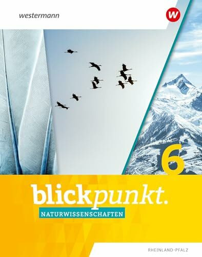 Blickpunkt Naturwissenschaften - Ausgabe 2024 für Rheinland-Pfalz: Schulbuch 6