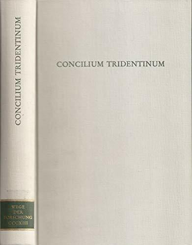 Concilium Tridentinum. (Wege der Forschung)