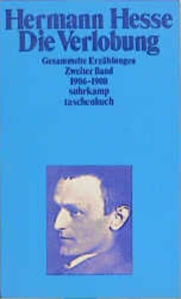 Gesammelte Erzählungen / Die Verlobung: 1906-1912
