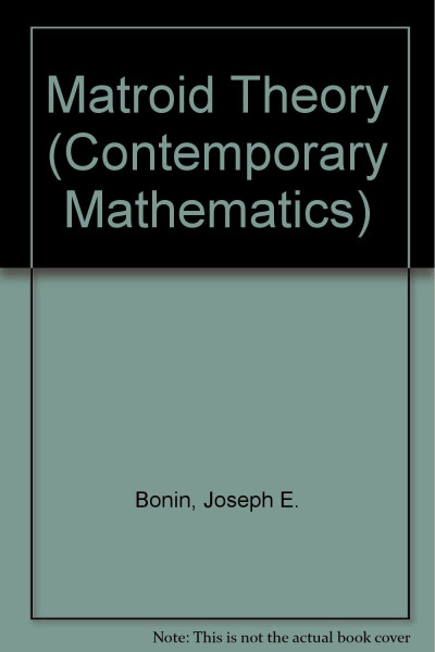 Matroid Theory (Contemporary Mathematics)