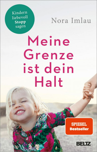 Meine Grenze ist dein Halt: Kindern liebevoll Stopp sagen