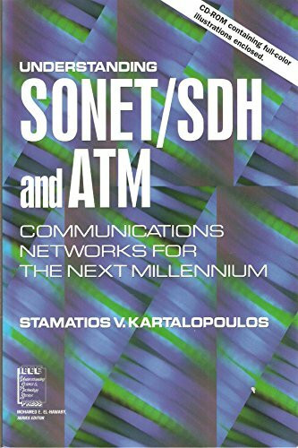 Understanding SONET / SDH and ATM: Communications Networks for the Next Mellennium (IEEE Press Understanding Science & Technology Series)